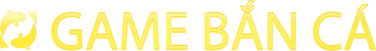 Game Bắn Cá
